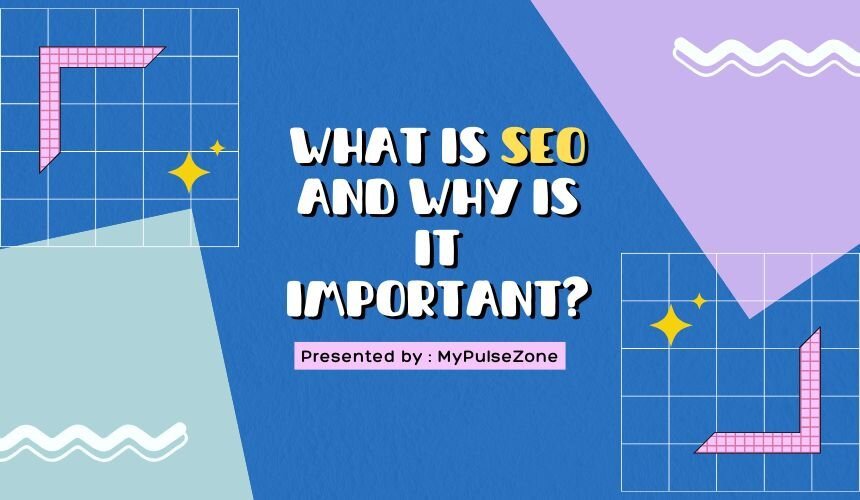 The Ultimate Guide to SEO: Why It’s Key to Your Website’s Growth?