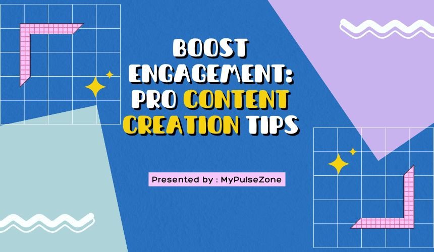 Content Creation Tips