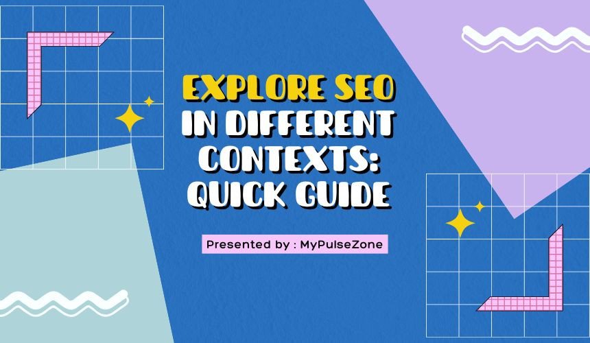 SEO in Different Contexts