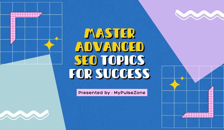 Master Advanced SEO