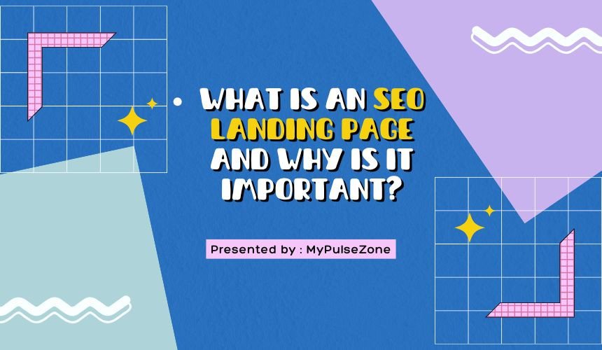 What Is an SEO Landing Page and Why Is It Important?